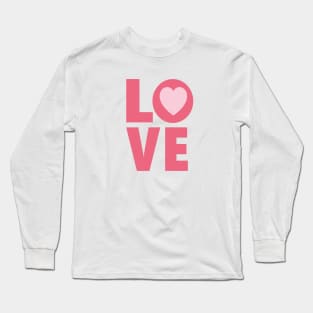 Love Letters in Pink Color and Heart - Valentines day Anniversary Romance Love Word Art Celebrations Long Sleeve T-Shirt